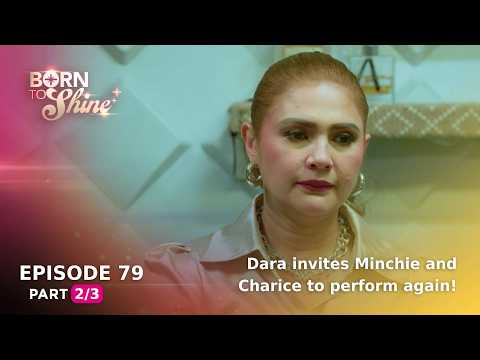 Born To Shine: Dara invites Minchie and Charice to perform again! (Episode 79 - Part 2/3)