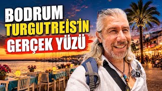BODRUM TURGUTREİS’İN GERÇEK YÜZÜ | PAZAR, ESNAF VE GECE HAYATI