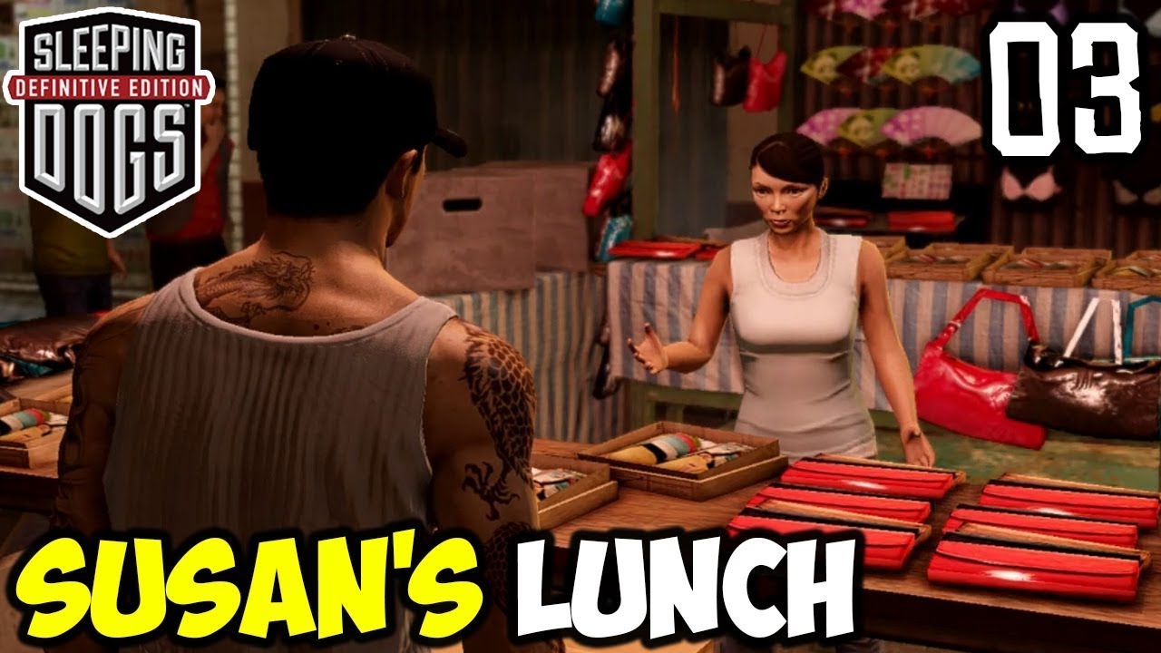 Sleeping Dogs Full Story Mode - Susan’s Lunch (Mission 3) | Definitive Edition Walkthrough