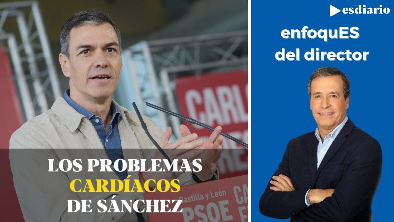 Los problemas cardíacos de Sánchez: la salud del presidente sí es un tema de interés público