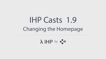 IHP Casts 1.9: Changing the Homepage
