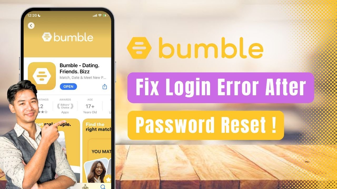 Bumble – How to Fix Login Error on Bumble After Password Reset