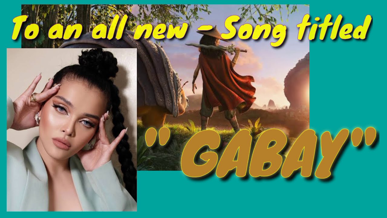 The REMARKABLE VOICE! as KZ Tandingan will sing  Official Soundtrack (GABAY) "Raya the Last Dragon"