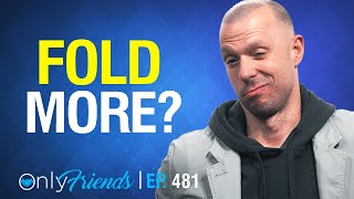 [Strat Chat] Future Game Explained | Only Friends Ep #481 | Solve for Why