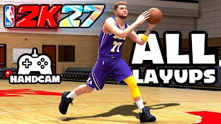 NBA 2K27 LAYUPS TUTORIAL w/ HANDCAM - How to SCOOP, EUROSTEP, HOPSTEP, REVERSE, FLOATER & More !