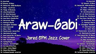 Araw-Gabi - Regine Velasquez (OPM Jazz Cover by Jared) | Best OPM Tagalog Love Songs 2026 - New Hits