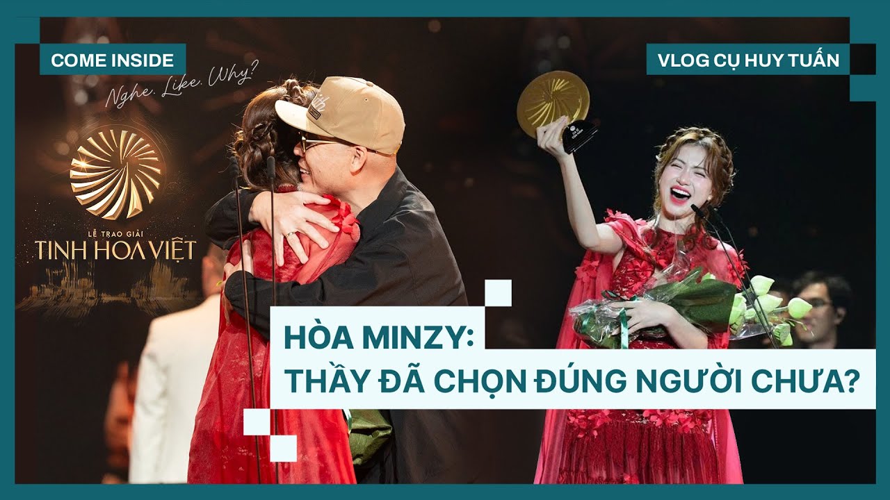 'Học trò cũ' Hòa Minzy giờ đã giành cú đúp giải thưởng Tinh Hoa Việt | Come Inside - Nghe. Like. Why