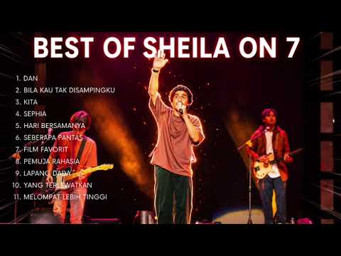 BEST OF SHEILA ON 7 - UNTUK MENEMANIMU BEKERJA / DI PAGI HARI YANG INDAH