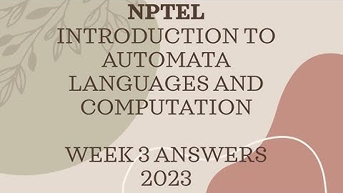 NPTEL INTRODUCTION TO AUTOMATA LANGUAGES AND COMPUTATION WEEK 3 ASSIGNMENT 3 ANSWERS