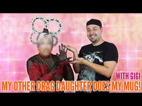 LETTING MY OTHER DRAG DAUGHTER DO MY MAKEUP