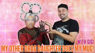 LETTING MY OTHER DRAG DAUGHTER DO MY MAKEUP