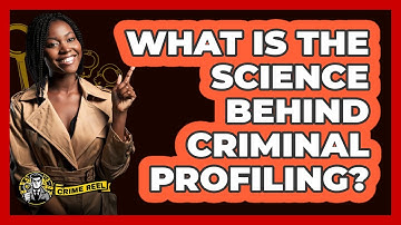 What Is The Science Behind Criminal Profiling? - The Crime Reel