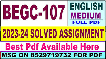 BEGC 107 solved assignment 2023-24 || begc 107 solved assignment 2024 || ignou begc 107