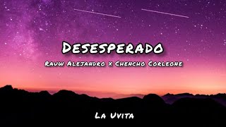 Rauw Alejandro, Chencho Corleone - Desesperados (letra Lyrics)