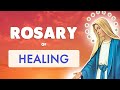 🙏 ROSARY of HEALING 🙏 Catholic Powerful Healing Prayer
