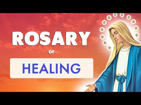 🙏 ROSARY of HEALING 🙏 Catholic Powerful Healing Prayer
