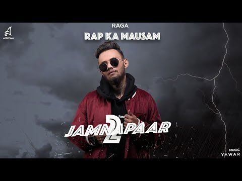 jamnapaar-2-|-raga-|-yawar-|-rap-ka-mausam-|-2021
