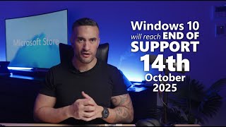 Everything you need to know about Windows 10 End Of Support