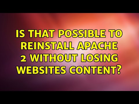 Is that possible to reinstall apache 2 without losing websites content?