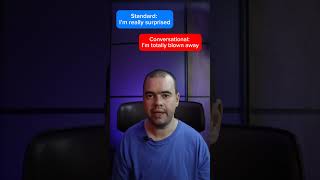 Standard vs Conversational #english