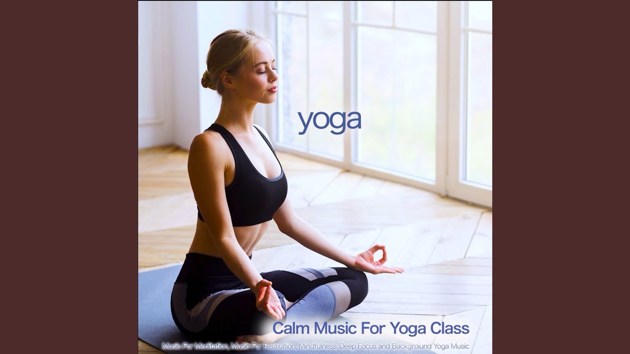 Music For Yoga YouTube