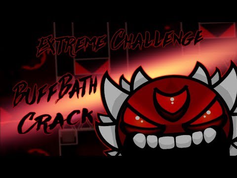 BuffBath Crack,Extreme Challenge by ME! Geometry Dash 2.11