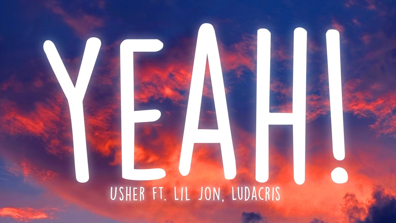 Regardez Usher - Yeah! (Lyrics) ft. Lil Jon & Ludacris sur YouTube Regardez Usher - Yeah! (Lyrics) ft. Lil Jon & Ludacris sur YouTube