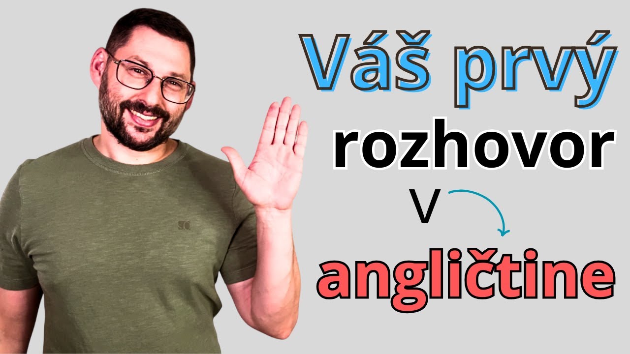 Váš prvý rozhovor v angličtine | Základné SMALL TALK frázy pre začiatočníkov