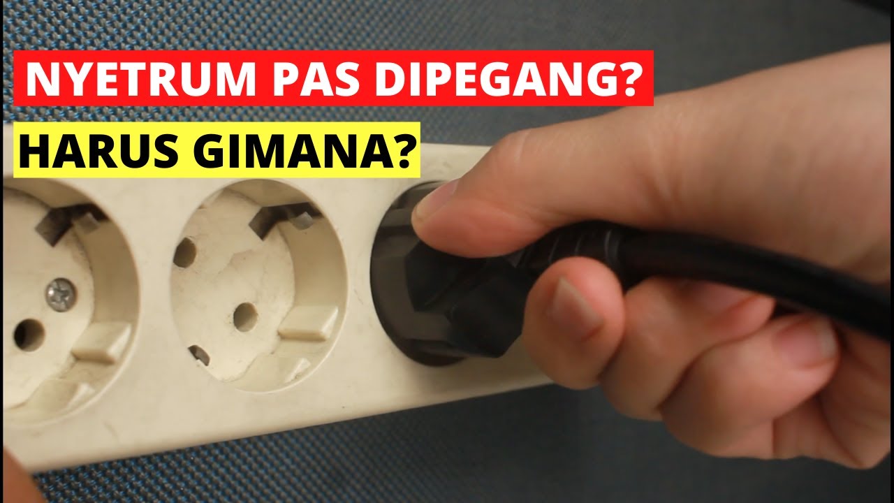 Alat elektronikmu nyetrum saat dipegang? How? YouTube