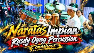 NARATAS IMPIAN - RUSDY OYAG PERCUSSION (ONE SHOOT)