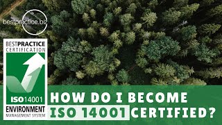 How Do You Become ISO 14001 Certified?