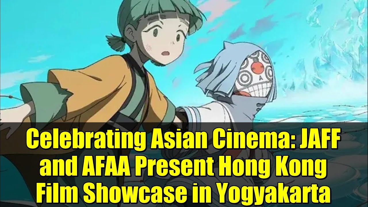 Celebrating Asian Cinema: JAFF and AFAA Present Hong Kong Film Showcase in Yogyakarta