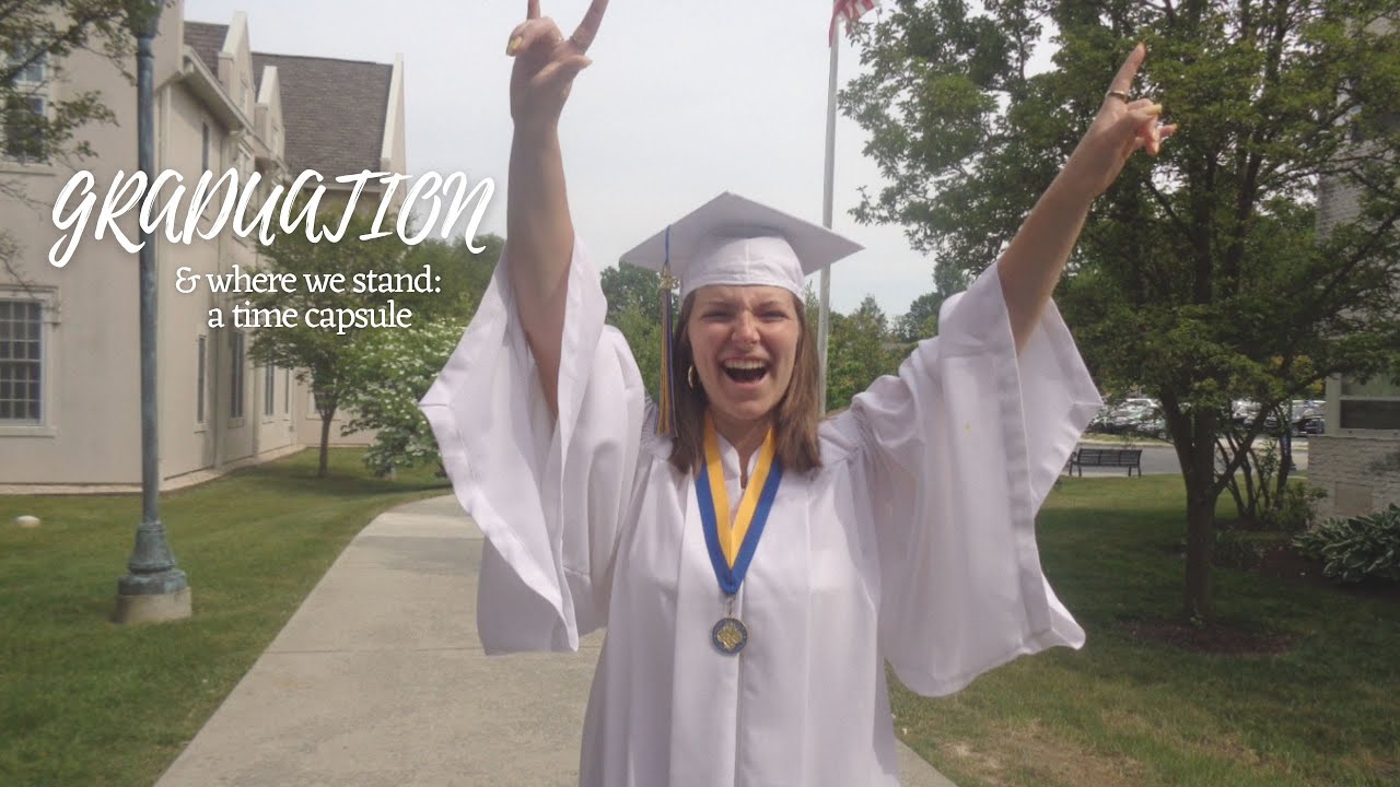 where we stand: a time capsule upon graduation - YouTube