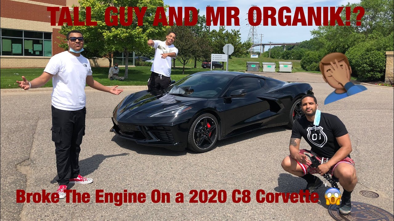 2020 CORVETTE C8 ENGINE BLOWS UP? FT Tall GUY CAR REVIEWS AND MR ORGANIK