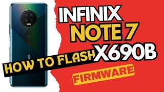 How To  Flash Infinix Note 7 X690b Using Free Tool Os Software Repair Dead Boot Fix