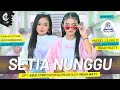 SETIA NUNGGU - MISSEL LAURA D FEAT INDAH WATY - CIPT. ABUD XTRIM