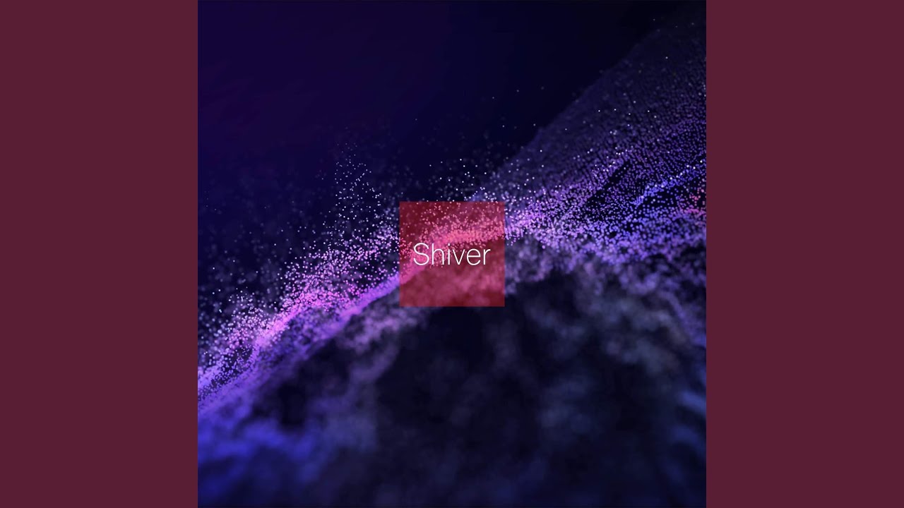 Shiver YouTube