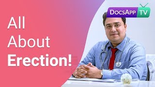 How to get a Strong and Hard Erection?- Erectile Dysfunction #Askthedoctor
