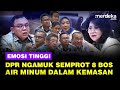 [FULL] Ngamuk DPR Emosi Semprot 8 Bos Air Minum Kemasan, Bongkar Sumber Air & Pajaknya