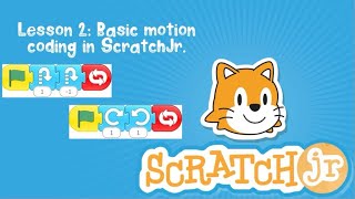 #coding || Lesson 2: Basic motion coding in #ScratchJr