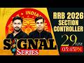 RRB 2026 Section Controller Signal Series | Complete Railway Exam Preparation