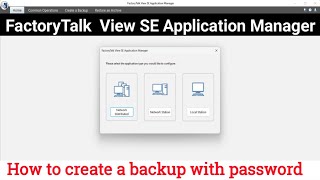 How to Create password protected Backup || FactoryTalk View SE Application Manager | Rockwell SCADA