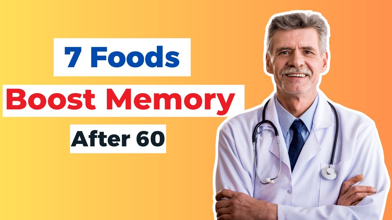 These 7 Foods Reboot Memory and Focus Over 60 - YouTube