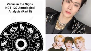 NCT 127 Venus in their Birth Charts Series (Part II)