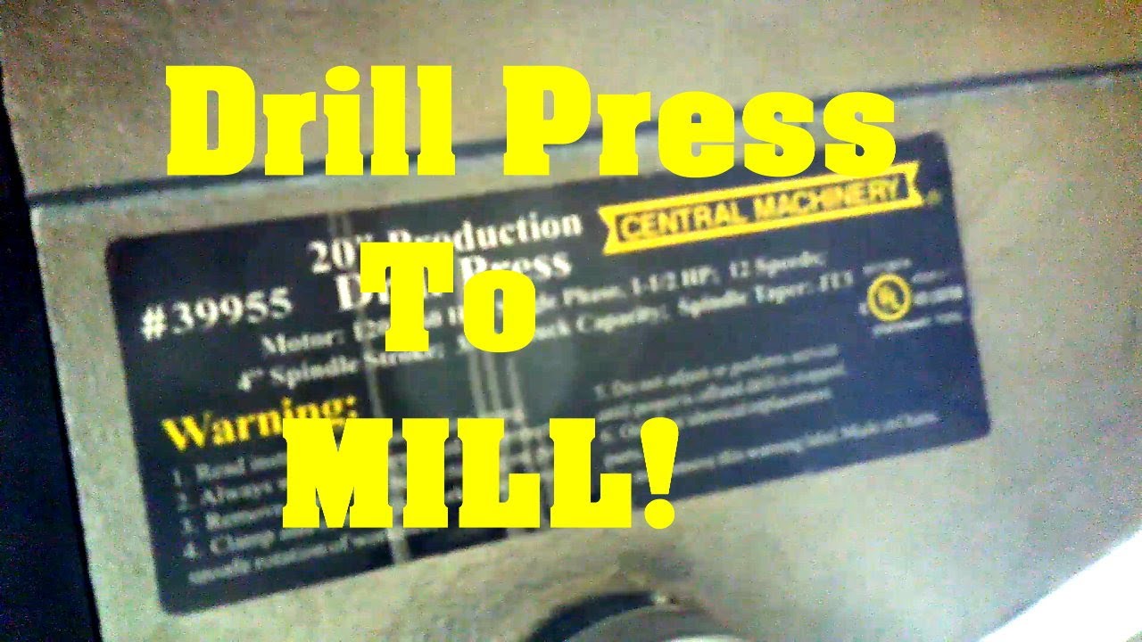 Harbor Freight DRILL PRESS to MILL Conversion Episode 1 Item Number 39955 (CHEAP)