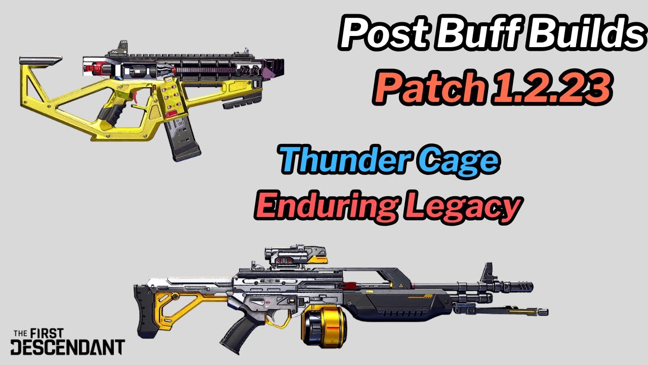 First Descendant - Thunder Cage & Enduring Legacy Build Post Buff