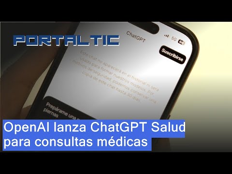OpenAI presenta ChatGPT Salud, su herramienta para responder preguntas médicas