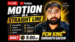Motion in a Straight Line | Class 11 Physics LIVE 🔴 | NCERT Full Chapter | By Siddharth Gautam