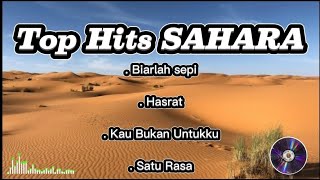 Download lagu TOP HITS LAGU LAGU SAHARA | BIARLAH SEPI - HASRAT - KAU BUKAN UNTUKKU - SATU RASA | TOP HITS