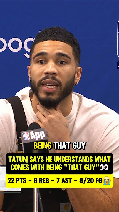 Tatum calls himself 'That Guy'😭